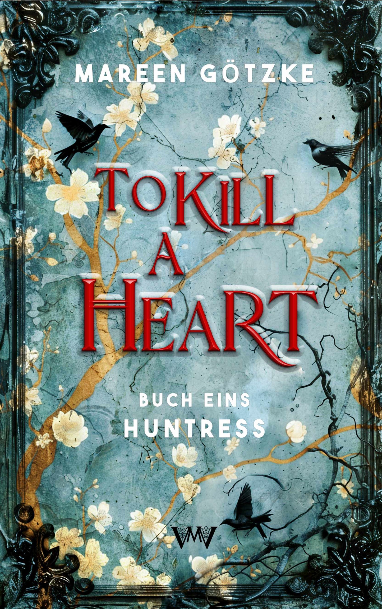 To Kill a Heart: Huntress - Farbschnittausgabe signiert