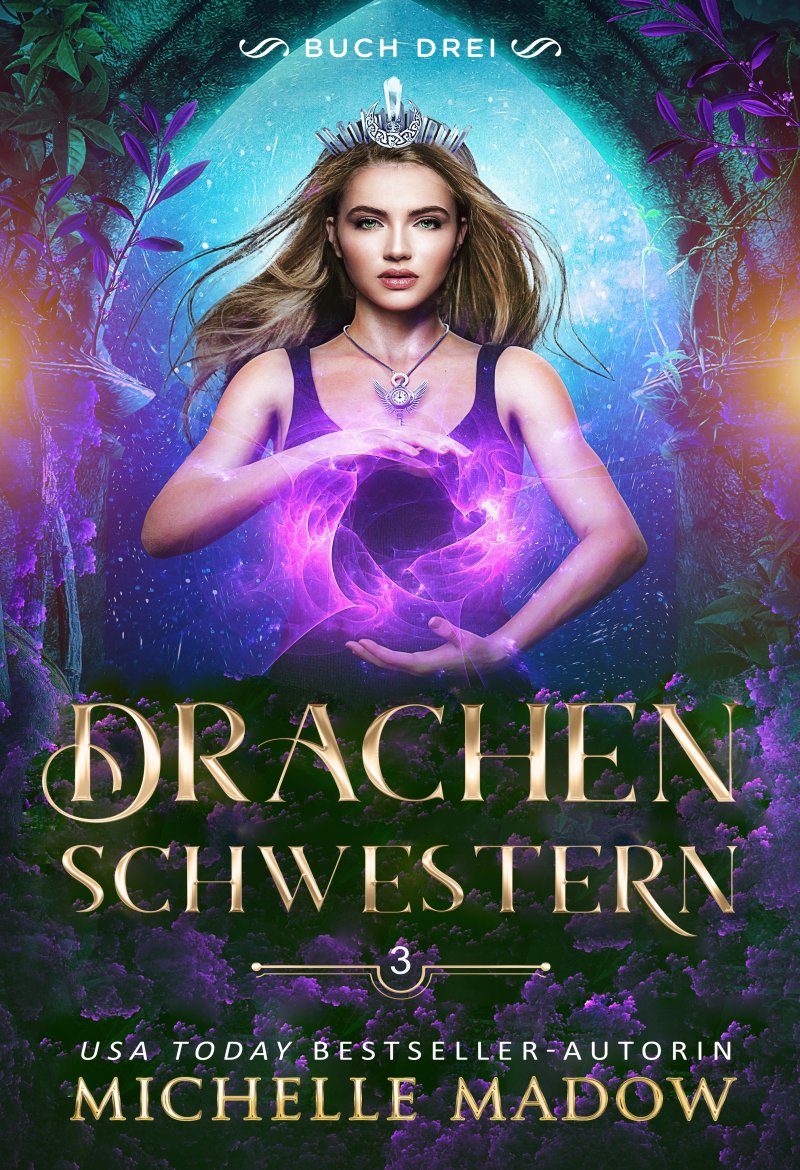 Drachenschwestern 3 | Von Morgen Verlag