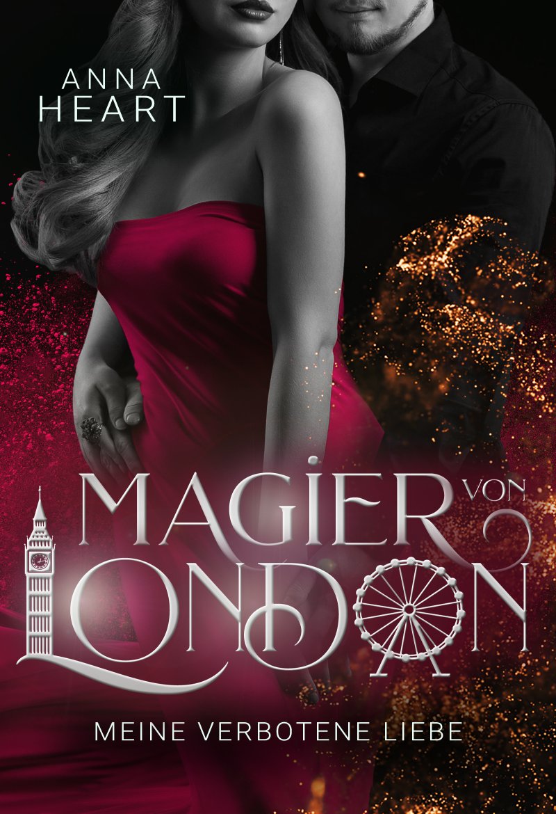 Magier von London: Meine verbotene Liebe | Von Morgen Verlag