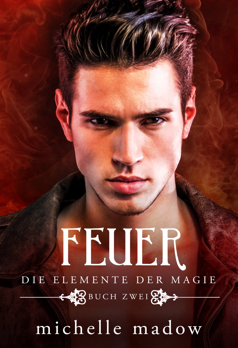 Feuer  – Die Elemente der Magie | Von Morgen Verlag